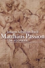 Poster for Bach: Matthäus Passion - Ton Koopman