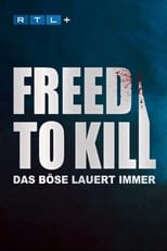 Poster for Freed to Kill: Escaping Death Row