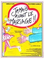 Poster for Jamais avant le mariage