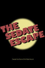 The Sedate Escape poster