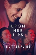 Poster for Upon Her Lips: Butterflies 