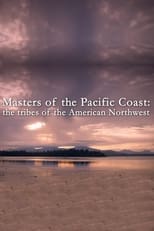 Poster for Masters of the Pacific Coast: The Tribes of the American Northwest