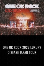 Poster for ONE OK ROCK 2023 LUXURY DISEASE JAPAN TOUR
