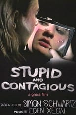 Poster for STUPID & CONTAGIOUS 