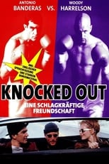 Knocked Out - Eine schlagkräftige Freundschaft