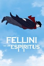 Fellini of the Spirits