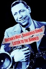 Poster for Britain's Most Dangerous Songs: Listen to the Banned 