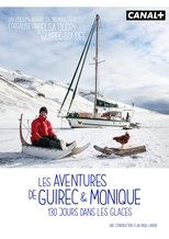 Poster for Les aventures de Guirec & Monique, 130 jours dans les glaces