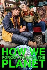 Poster for How We Forgot to Save the Planet 