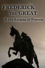 Poster for Frederick the Great and the Enigma of Prussia