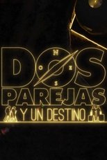 Poster for Dos parejas y un destino Season 1