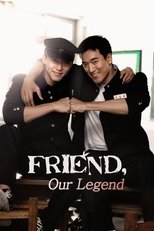 Poster for Friend, Our Legend Season 1