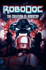 Poster for RoboDoc: The Creation of RoboCop