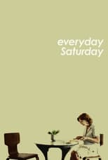 Poster for Everyday Saturday
