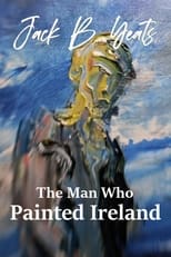 Poster for Jack B. Yeats: The Man who Painted Ireland