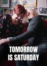 Poster for Tomorrow Is Saturday