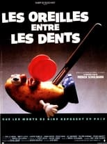 Poster for Les Oreilles entre les dents