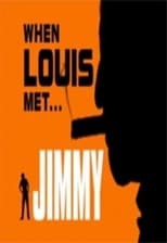 When Louis Met... Jimmy (2000)