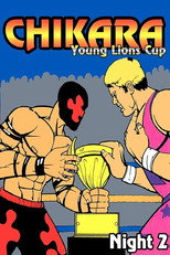 Chikara: Young Lions Cup 2 (Night 2) poster