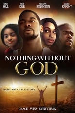 Nothing Without GOD (2016)