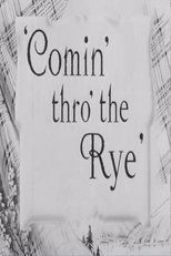 Poster for Comin' Thro the Rye