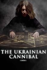 The Ukrainian Cannibal serie streaming
