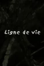 Poster for Ligne de vie 