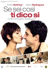 Se sei così ti dico sì (2011)