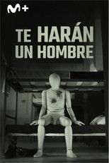 Te harán un hombre