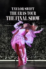 Taylor Swift | The Eras Tour | The Final Show poster movie