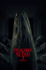 Pengabdi Setan 2: Communion en streaming – Dustreaming