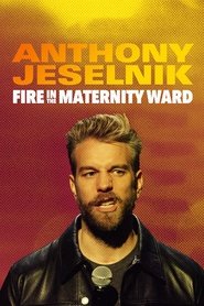 poster Anthony Jeselnik: Fire in the Maternity Ward