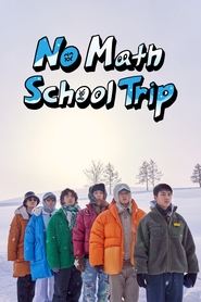 Poster of No Math School Trip image size 1200x1800