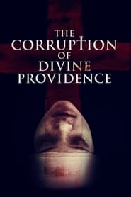 The Corruption of Divine Providence 2020 123movies
