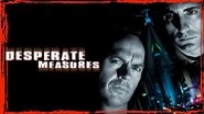 Backdrop of Desperate Measures image size 1280x720