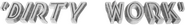 Logo of Dirty Work image size 453x62