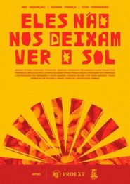poster Eles Não nos Deixam ver o Sol