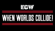 ECW When Worlds Collide wallpaper 