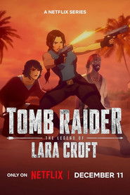 Tomb Raider: The Legend of Lara Croft . 