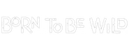 Logo of Born to Be Wild image size 800x310