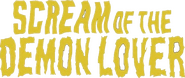 Logo of Scream of the Demon Lover image size 788x334