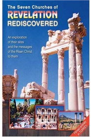 The Seven Churches of Revelation Rediscovered