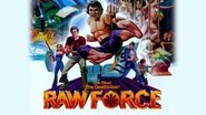 Backdrop of Raw Force image size 1920x1080
