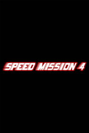 Speed Mission 4