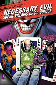 Necessary Evil: Super-Villains of DC Comics 2013 123movies