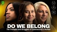 Backdrop of Do We Belong Here: The Triumphs and Struggles of Cybersecurity's Women image size 1280x720