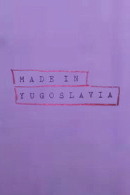 Made In Yugoslavia