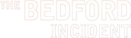 Logo of The Bedford Incident image size 667x194