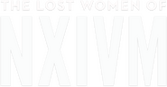 Logo of The Lost Women of NXIVM image size 2399x1259