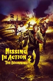 poster Missing in Action 2: The Beginning